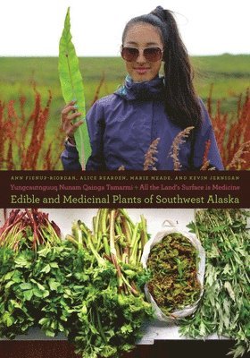 Ann Fienup-Riordan - Yungcautnguuq Nunam Qainga Tamarmi/All the Land's Surface is Medicine, Häftad