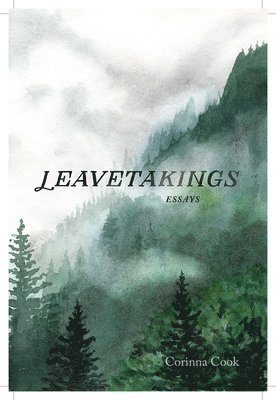 Corinna Cook - Leavetakings, Häftad