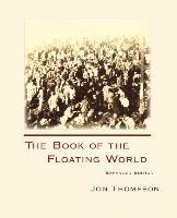 Jon Thompson - Book of the Floating World, Häftad