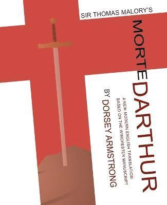 bokomslag Sir Thomas Malory's Morte Darthur