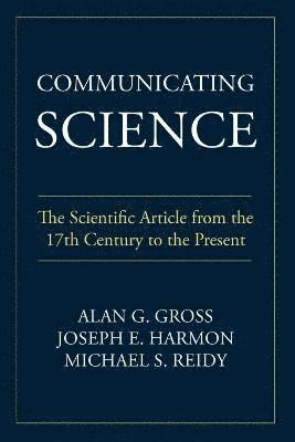 Alan G Gross, Joseph E Harmon, Michael S Reidy - Communicating Science, Häftad