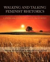 bokomslag Walking and Talking Feminist Rhetorics