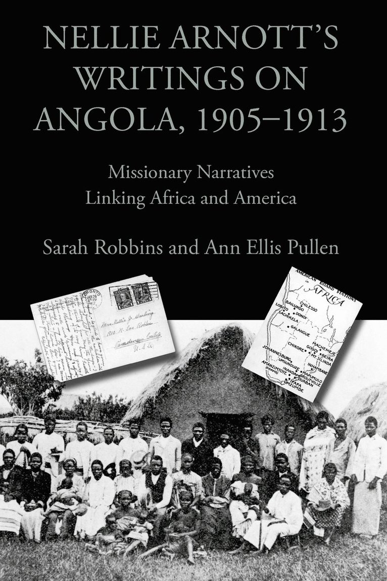 Nellie Arnott's Writings on Angola, 1905-1913 1