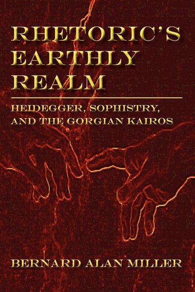 bokomslag Rhetoric's Earthly Realm