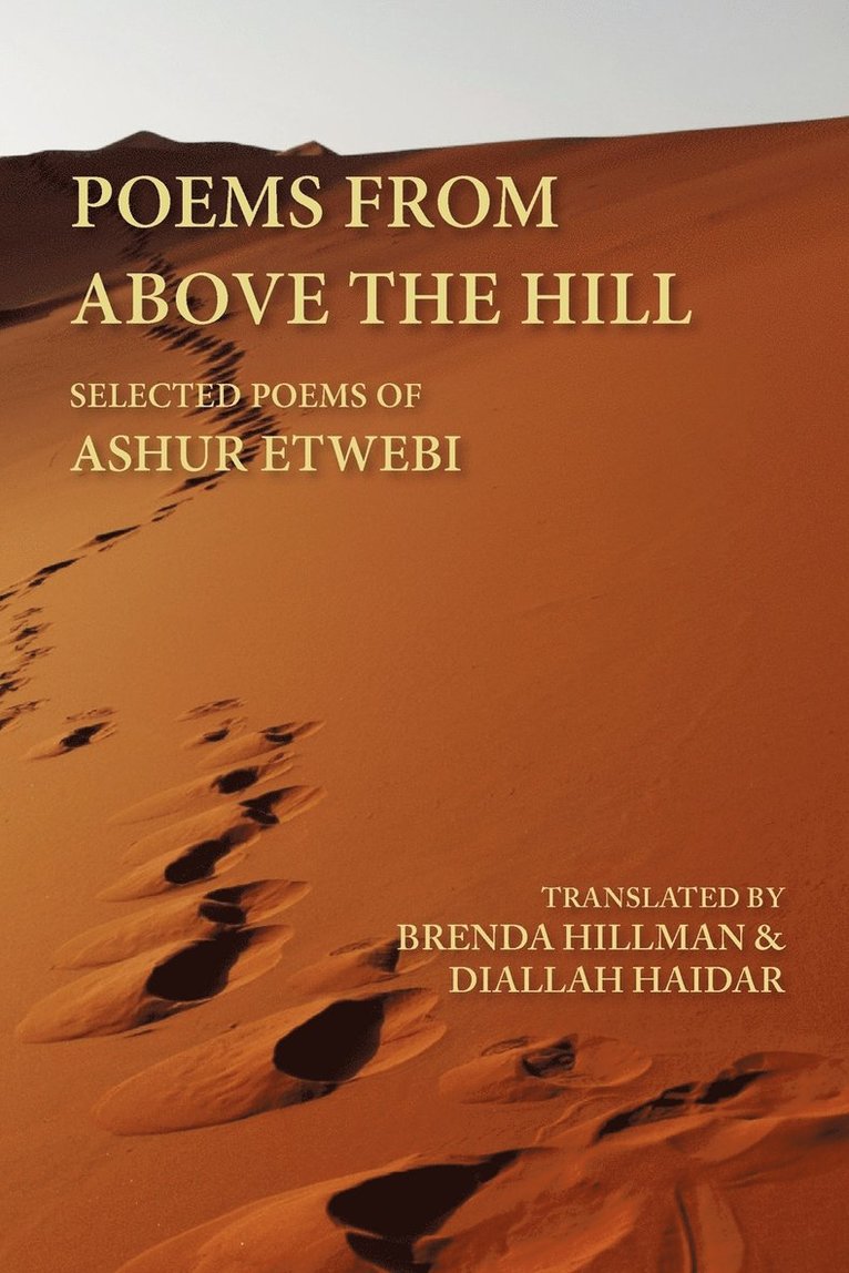 Poems from Above the Hill: Selected Poems of Ashur Etwebi 1