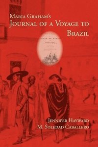 bokomslag Maria Graham's Journal of a Voyage to Brazil