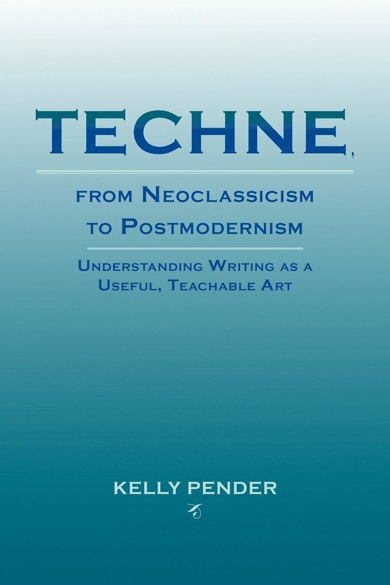Techne, from Neoclassicism to Postmodernism 1