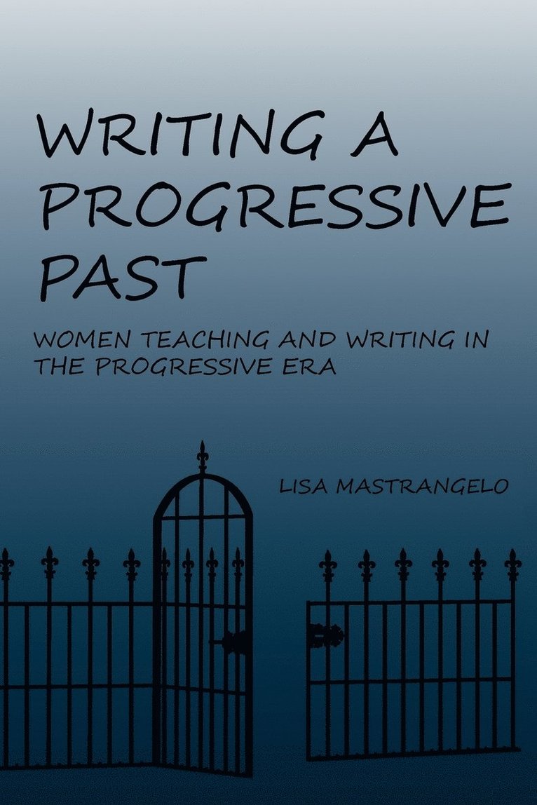 Writing a Progressive Past 1