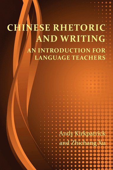 bokomslag Chinese Rhetoric and Writing