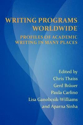 Chris Thaiss, Gerd Br Uer, Paula Carlino - Writing Programs Worldwide, Häftad
