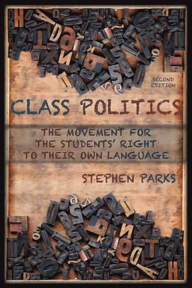 Stephen Parks - Class Politics, Häftad