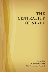 bokomslag The Centrality of Style