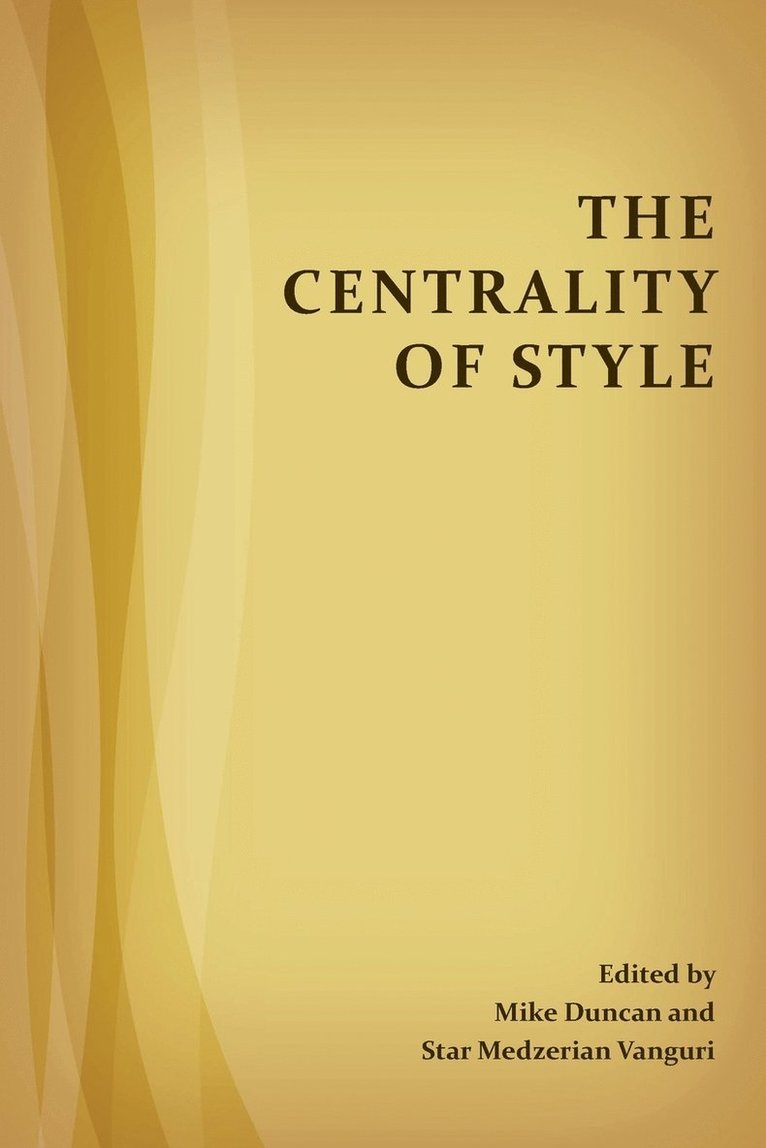 The Centrality of Style 1