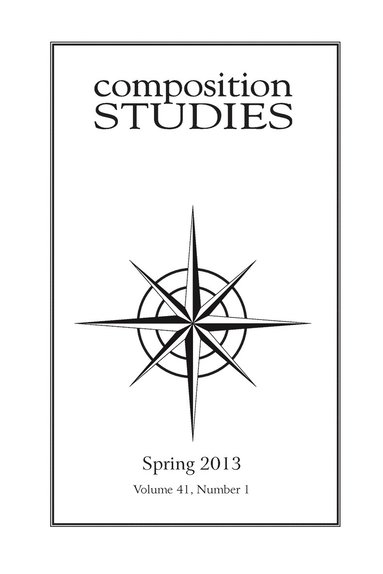 bokomslag Composition Studies 41.1 (Spring 2013)