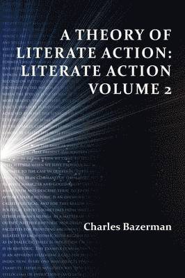 Charles Bazerman - Theory of Literate Action, Häftad