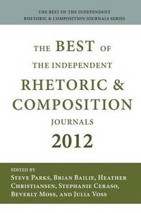 bokomslag Best of the Independent Journals in Rhetoric and Composition 2012