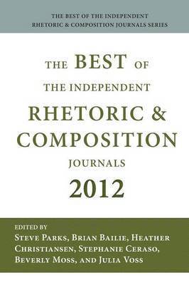 bokomslag Best of the Independent Journals in Rhetoric and Composition 2012