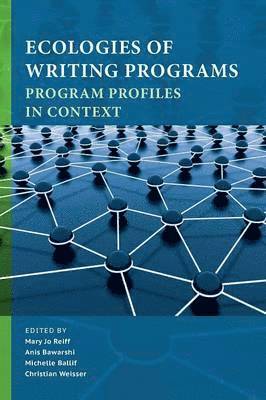 Ecologies of Writing Programs