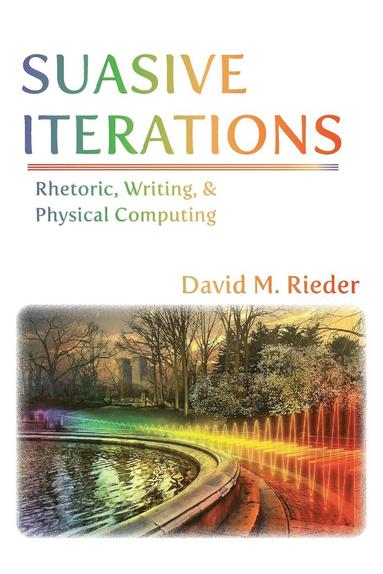 David M Rieder - Suasive Iterations, Häftad
