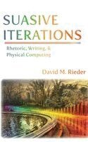 David M Rieder - Suasive Iterations, Inbunden