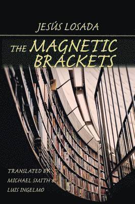 Jesús Losada - Magnetic Brackets, Häftad