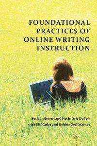 bokomslag Foundational Practices of Online Writing Instruction
