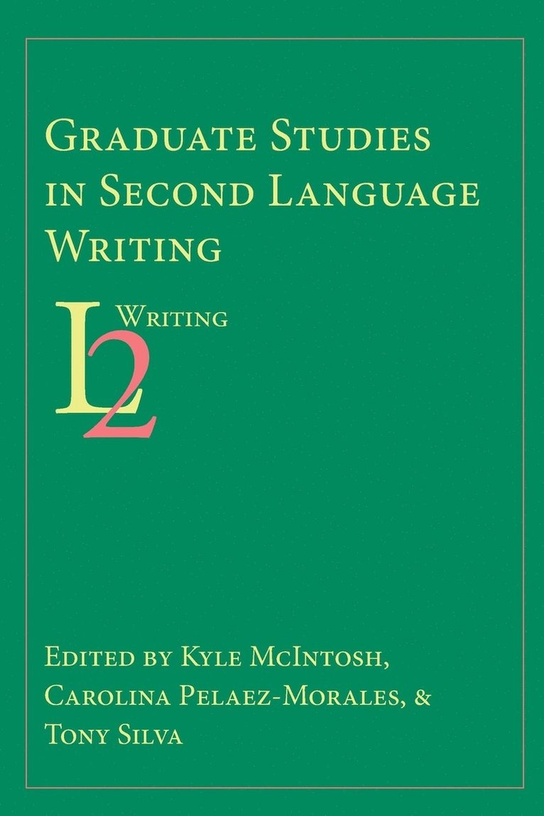 Graduate Studies in Second Language Writing 1