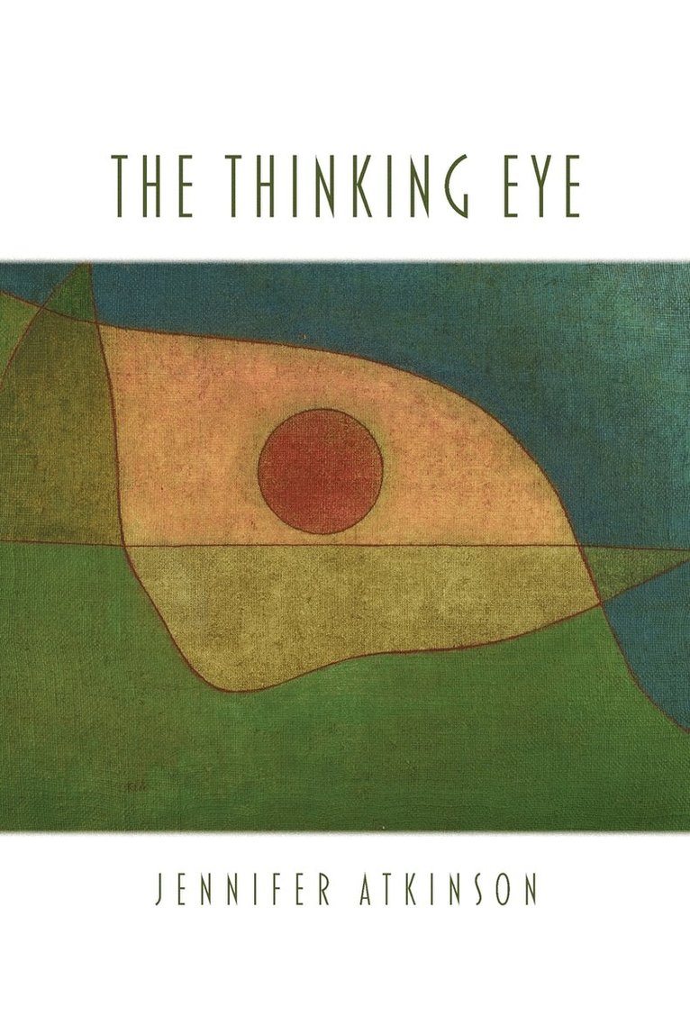 Jennifer Atkinson - Thinking Eye, Häftad