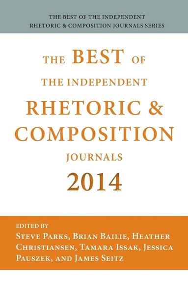 bokomslag Best of the Independent Journals in Rhetoric and Composition 2014