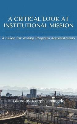 Critical Look at Institutional Mission 1