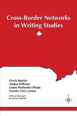 bokomslag Cross-Border Networks in Writing Studies