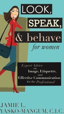 Look, Speak, & Behave for Women 1