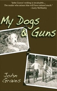 bokomslag My Dogs and Guns