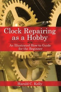 bokomslag Clock Repairing as a Hobby