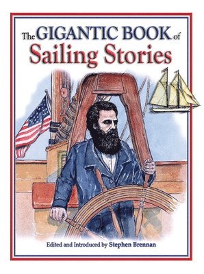 The Gigantic Book of Sailing Stories 1