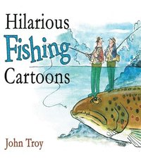 bokomslag Hilarious Fishing Cartoons