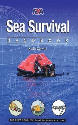 bokomslag Sea Survival Handbook: The Complete Guide to Survival at Sea