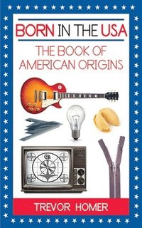 bokomslag Born in the USA: The American Book of Origins