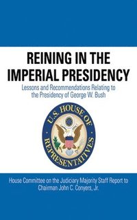 bokomslag Reining in the Imperial Presidency