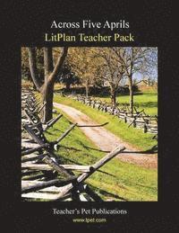Mary B. Collins - Litplan Teacher Pack: Across Five Aprils, Häftad