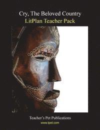 Mary B. Collins - Litplan Teacher Pack: Cry the Beloved Counrty, Häftad