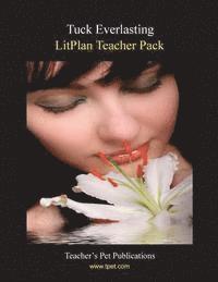 bokomslag Litplan Teacher Pack: Tuck Everlasting