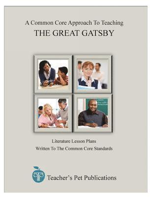 A Common Core Approach to Teaching: The Great Gatsby 1