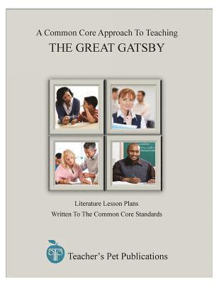 Jill Colella - A Common Core Approach to Teaching: The Great Gatsby, Häftad