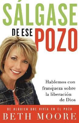 Beth Moore - Sálgase de ese pozo, Häftad