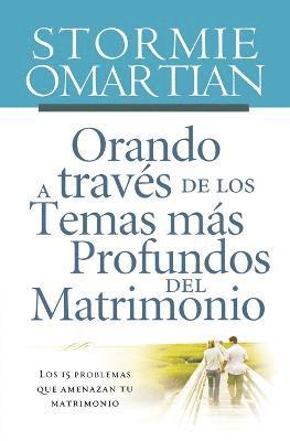 bokomslag Orando a través de los temas más profundos del matrimonio