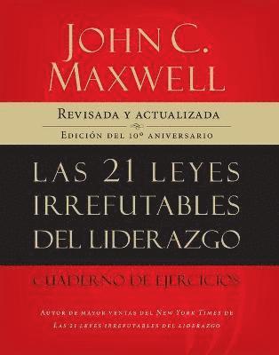 bokomslag 21 leyes irrefutables del liderazgo, cuaderno de ejercicios | Softcover  | 21 Irrefutable Laws of Leadership Workbook