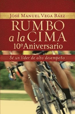 bokomslag Rumbo a la cima 10 aniversario