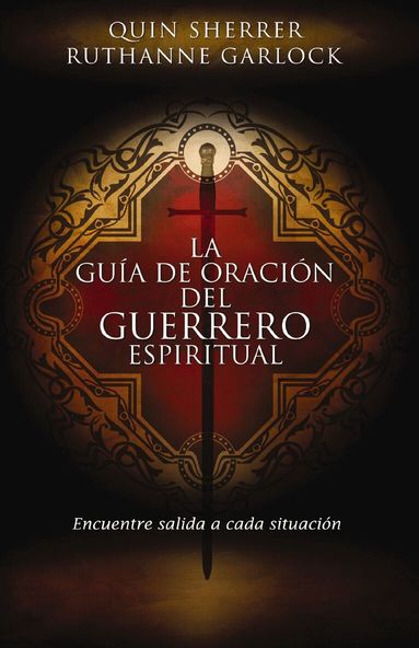 Quin M. Sherrer, Ruthanne Garlock - guía de oración del guerrero espiritual, Häftad