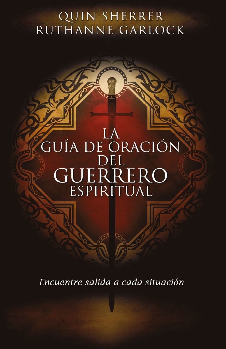Quin M. Sherrer, Ruthanne Garlock, Quin Sherrer - guía de oración del guerrero espiritual, Häftad